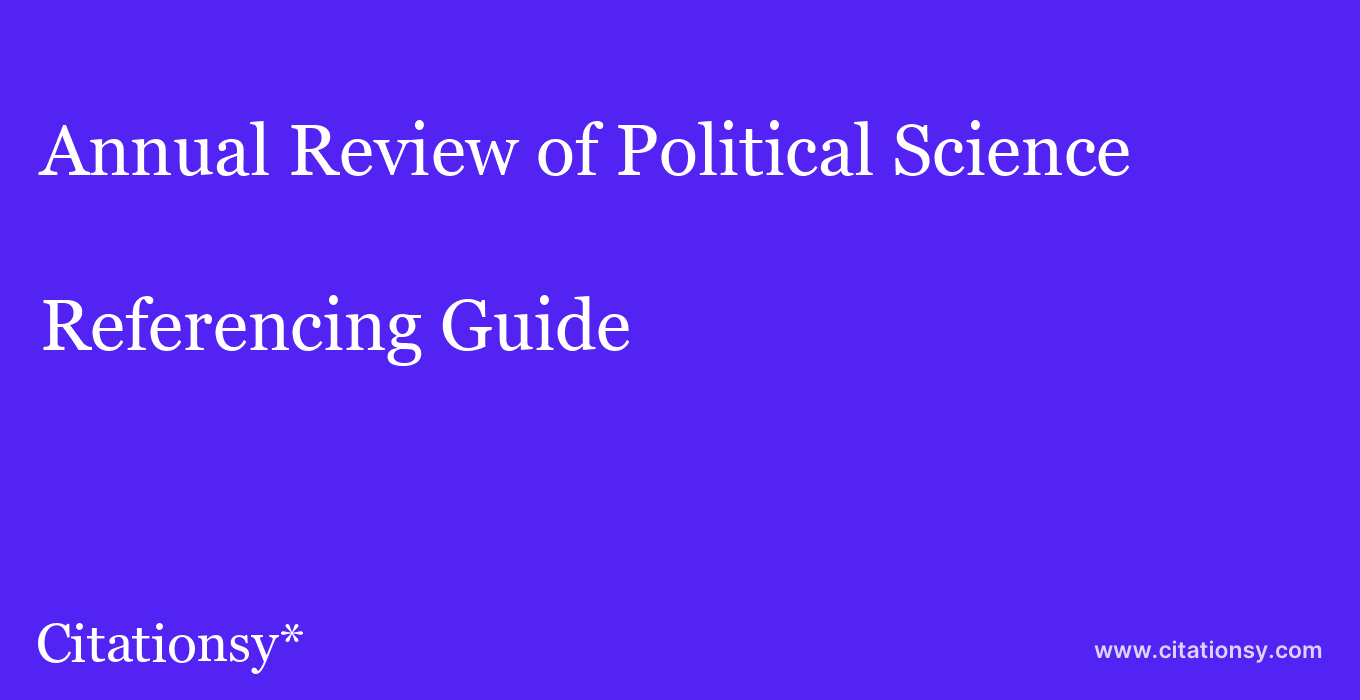 cite Annual Review of Political Science  — Referencing Guide